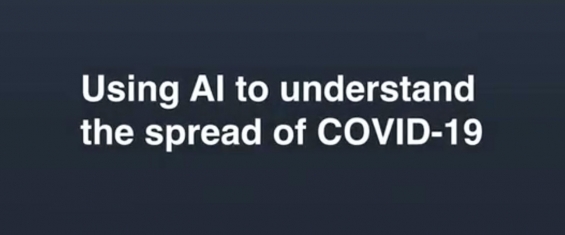 Using AI to understand the spread of COVID-19