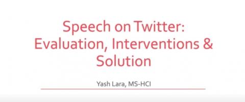 Speech on Twitter - Evaluation, Intervention and Solutions